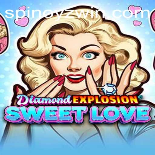 Discovering DiamondExplosionSweetLove: A Vibrant Gaming Sensation